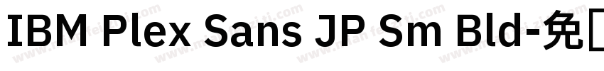 IBM Plex Sans JP Sm Bld字体转换